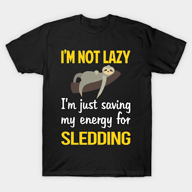 Funny Lazy Sledding Sledging Sleighing T-Shirt by relativeshrimp